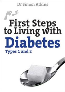 First Steps to Living with Diabetes (Types 1 and 2)