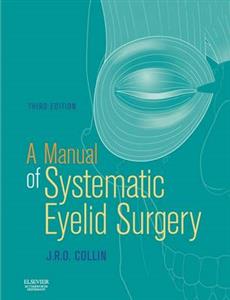 Manual of Systematic Eyelid Surgery, A