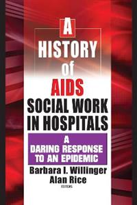 A History of AIDS Social Work in Hospitals