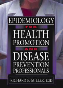 Epidemiology for Health Promotion and Disease Prevention Professionals