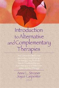 Introduction to Alternative and Complementary Therapies