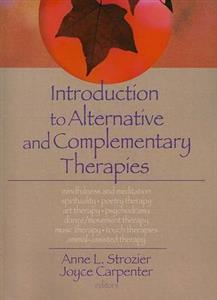 Introduction to Alternative and Complementary Therapies