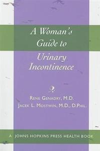  A Woman's Guide to Urinary Incontinence