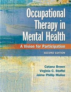 Occupational Therapy in Mental Health: A Vision for Participation