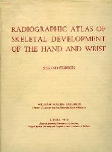 Radiographic Atlas of Skeletal Development of Hand and Wrist 2nd edition