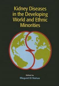 Kidney Diseases in the Developing World and Ethnic Minorities