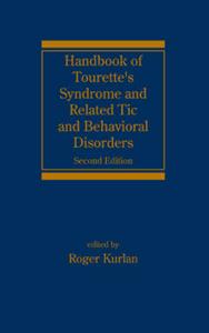 Handbook of Tourette's Syndrome and Related Tic and Behavioral Disorders