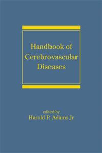 Handbook of Cerebrovascular Diseases, Revised and Expanded