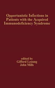 Opportunistic Infections in Patients with the Acquired Immunodeficiency Syndrome