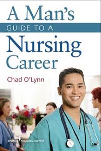  A Man's Guide to a Nursing Career
