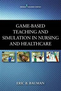 Simulation and Game-based Teaching in Nursing & Healthcare