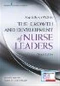 The Growth and Development of Nurse Leaders