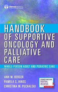 Handbook of Supportive Oncology and Palliative Care: Whole-Person and Value-based Care