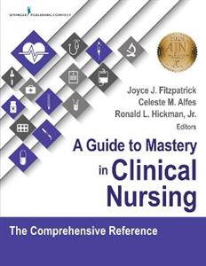 A Guide to Mastery in Clinical Nursing