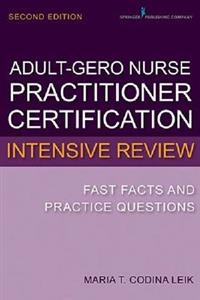  Adult-Gero Nurse Practitioner Certification Intensive Review
