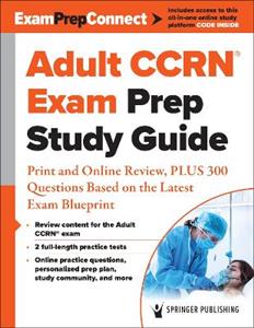  Adult CCRN (R) Exam Prep Study Guide