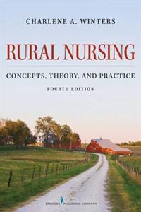 Rural Nursing: Concepts, Theory and Practice