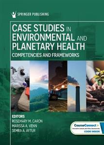  Case Studies in Environmental and Planetary Health