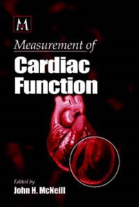 Measurement of Cardiac Function Approaches, Techniques, and Troubleshooting