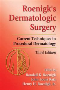 Roenigk's Dermatologic Surgery