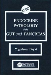 Endocrine Pathology of the Gut and Pancreas