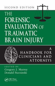 The Forensic Evaluation of Traumatic Brain Injury