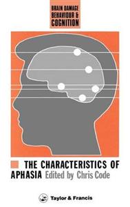 The Characteristics Of Aphasia