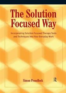 Solution Focused Way, The