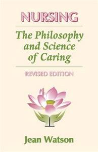 Nursing: The Philosophy & Science of Caring