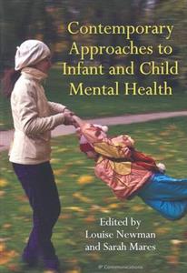 Contemporary Approaches to Infant and Child Mental Health