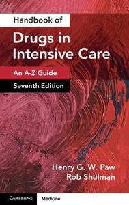  Handbook of Drugs in Intensive Care: Volume 1: An A-Z Guide