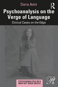 Psychoanalysis on the Verge of Language