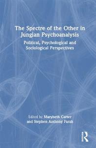 The Spectre of the Other in Jungian Psychoanalysis