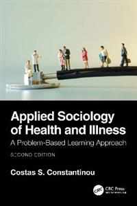 Applied Sociology of Health and Illness: A Problem-Based Learning Approach