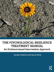 The Psychological Resilience Treatment Manual: An Evidence-based Intervention Approach