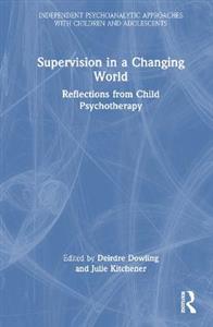 Supervision in a Changing World