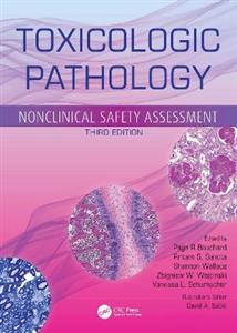 Toxicologic Pathology: Nonclinical Safety Assessment
