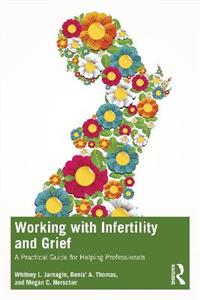 Working with Infertility and Grief