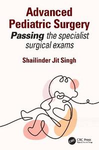  Advanced Pediatric Surgery: Passing the specialist surgical exams