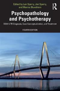 Psychopathology and Psychotherapy: DSM-5-TR Diagnosis, Case Conceptualization, and Treatment