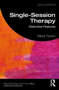 Single-Session Therapy: Distinctive Features