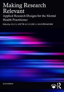 Making Research Relevant: Applied Research Designs for the Mental Health Practitioner