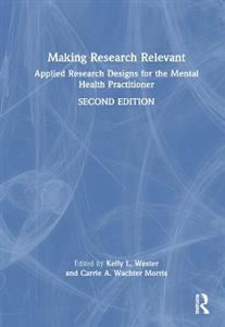 Making Research Relevant: Applied Research Designs for the Mental Health Practitioner