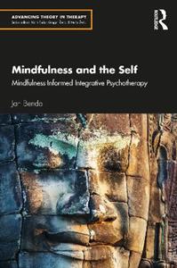 Mindfulness and the Self: Mindfulness-Informed Integrative Psychotherapy