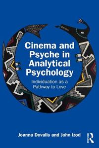 Cinema and Psyche in Analytical Psychology: Individuation as a Pathway to Love