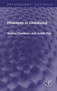 Phantasy in Childhood