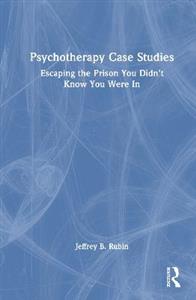 Psychotherapy Case Studies: Escaping the Prison You Didn't Know You Were In