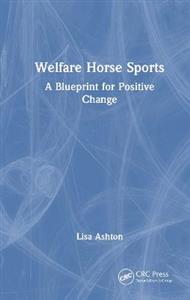 Welfare Horse Sports: A Blueprint for Positive Change
