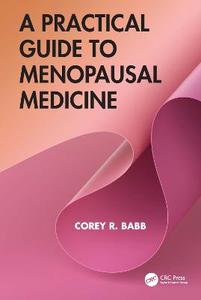  A Practical Guide to Menopausal Medicine