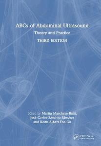  ABCs of Abdominal Ultrasound: Theory and Practice